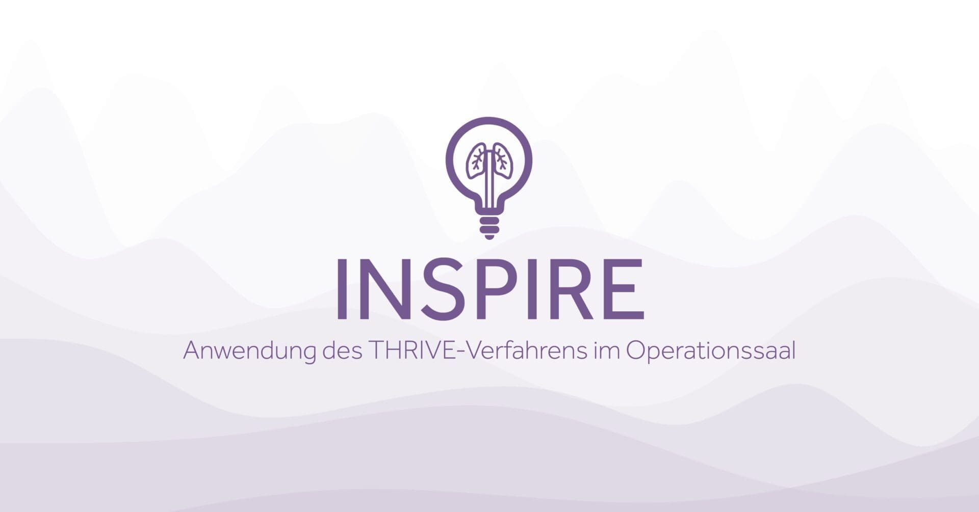 INSPIRE Anwendung des THRIVE Verfahrens im Operationssaal Eakin Healthcare