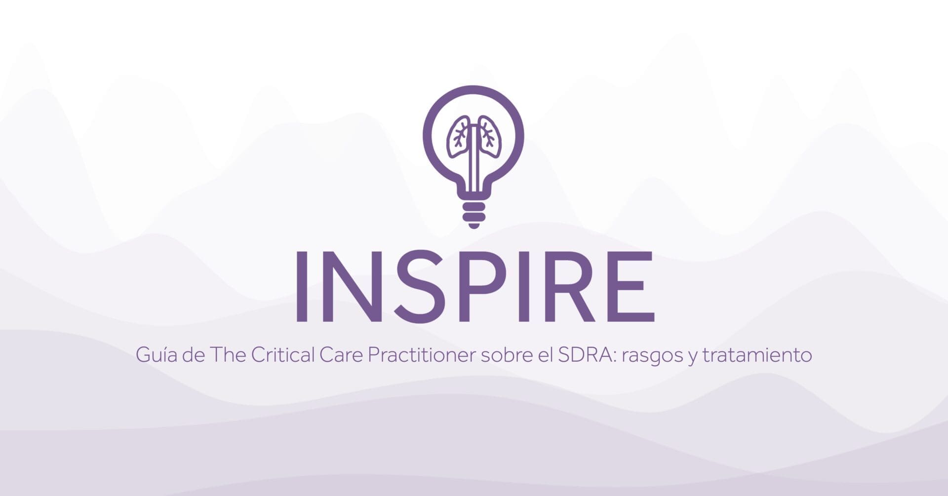 INSPIRE Guia de The Critical Care Practitioner sobre el SDRA rasgos y tratamiento Eakin Healthcare