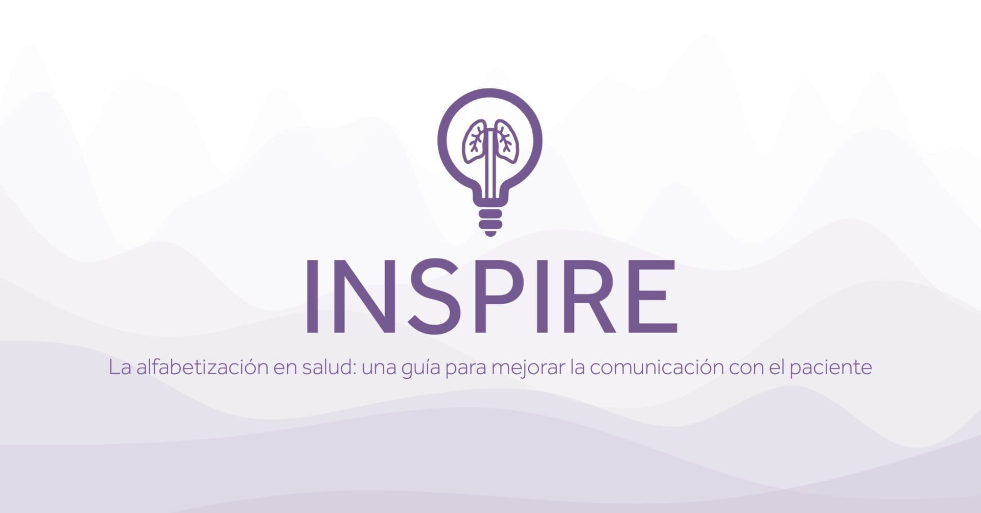 INSPIRE La alfabetizacion en salud una guia para mejorar la comunicacion con el paciente Eakin Healthcare