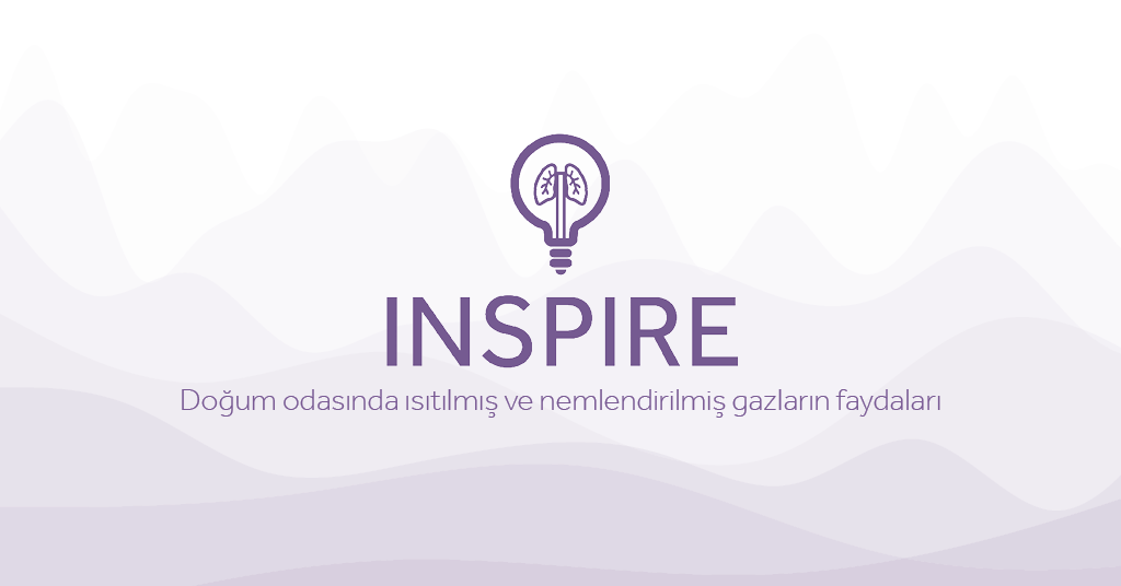 INSPIRE Dogum odasinda isitilmis ve nemlendirilmis gazlarin faydalari Eakin Healthcare