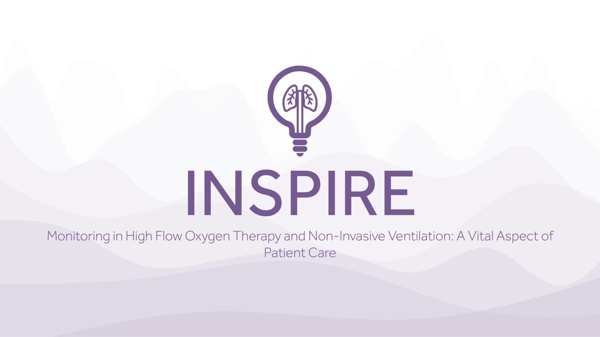 INSPIRE Monitoring in High Flow Oxygen Therapy and Non Invasive Ventilation Eakin Healthcare